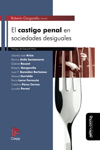 El Castigo Penal En Sociedades Desiguales