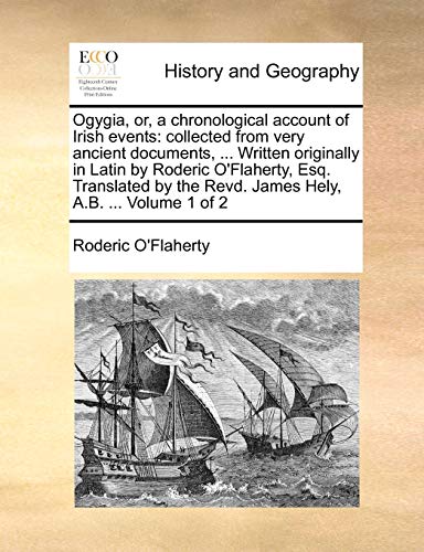 Ogygia, Or, A Chronological Account Of Irish Events Collected From Very Ancient [Paperback]