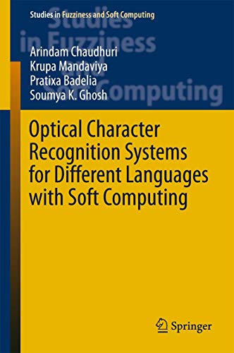 Optical Character Recognition Systems for Different Languages with Soft Computin [Hardcover]