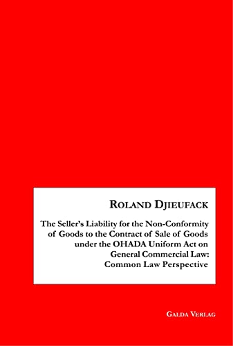 Seller's Liability for the Non-Conformity of Goods to the Contract of Sale of Go [Paperback]