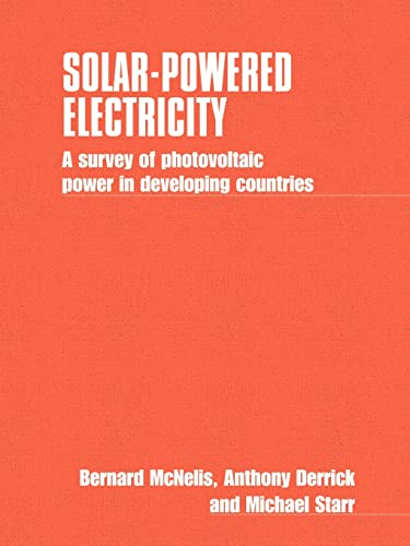 Solar-Powered Electricity A survey of solar photovoltaic power in developing co [Paperback]