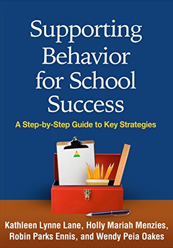 Supporting Behavior for School Success A Step-by-Step Guide to Key Strategies [Paperback]