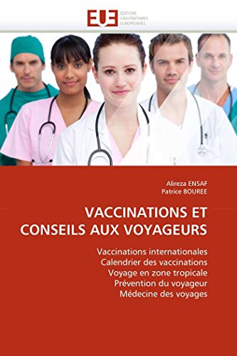 Vaccinations Et Conseils Aux Voyageurs: Vaccinations Internationales Calendrier  [Paperback]