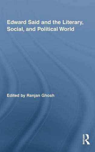 Edward Said and the Literary, Social, and Political World [Hardcover]
