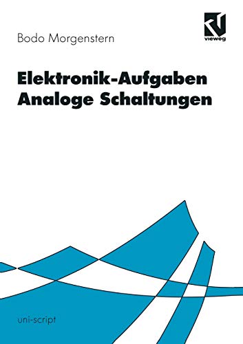Elektronik-Aufgaben Analoge Schaltungen Analoge Schaltungen [Paperback]