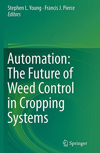 Automation: The Future of Weed Control in Cropping Systems [Paperback]