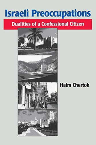 Israeli Preoccupations Dualities of a Confessional Citizen [Paperback]