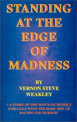 Standing At The Edge Of Madness [Hardcover]