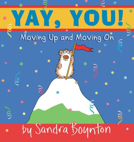Yay, You Moving Up and Moving On [Hardcover]