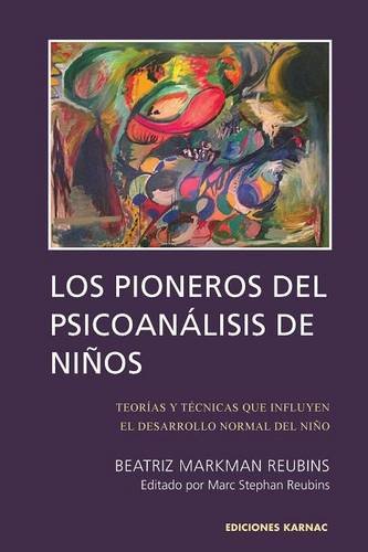 Los Pioneros de Psicoanlisis de Ninos [Paperback]