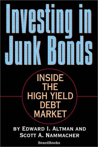 Investing In Junk Bonds Inside The High Yield Debt Market [Paperback]