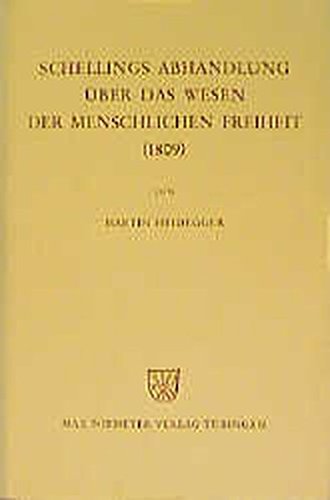 Schellings Abhandlung Huber Das Wesen Der Menschlichen Freiheit (1809) [Hardcover]