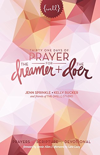 Thirty One Days Of Prayer For The Dreamer And Doer [Paperback]
