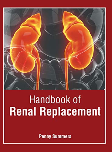 Handbook of Renal Replacement [Hardcover]
