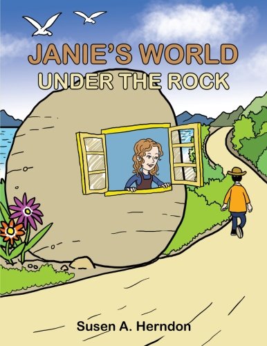 Janie's World Under The Rock [Paperback]