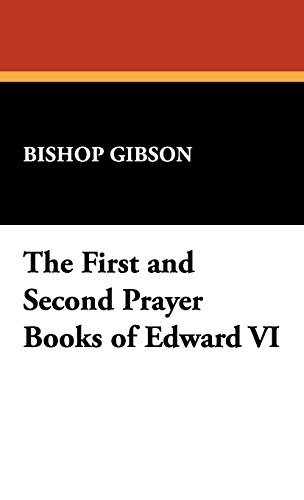 First and Second Prayer Books of Edward Vi [Hardcover]