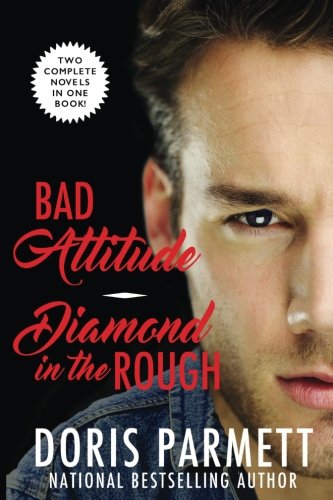 Bad Attitude & Diamond In The Rough [Paperback]