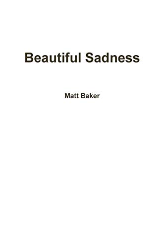Beautiful Sadness [Paperback]