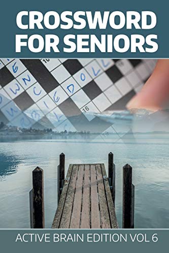 Crossword for Seniors  Active Brain Edition Vol 6 [Paperback]