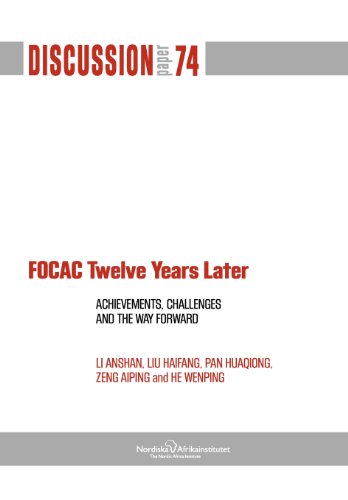 Focac Twelve Years Later  Achievements, Challenges and the Way Forward [Paperback]