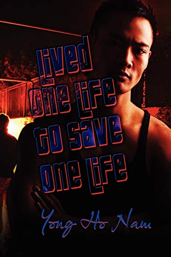 Lived One Life To Save One Life [Paperback]