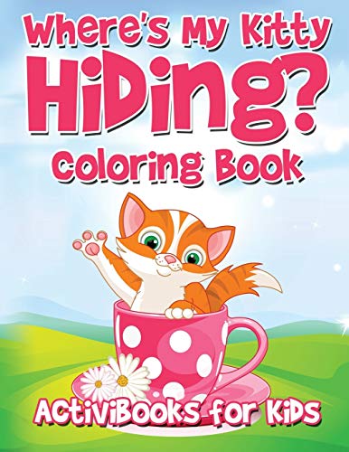 Where's My Kitty Hiding Coloring Book [Paperback]