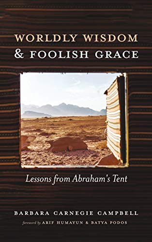 Worldly Wisdom And Foolish Grace [Hardcover]