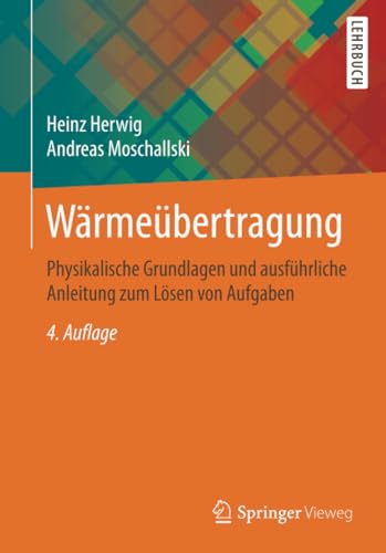 Wrmebertragung Physikalische Grundlagen und ausfhrliche Anleitung zum Lsen  [Paperback]