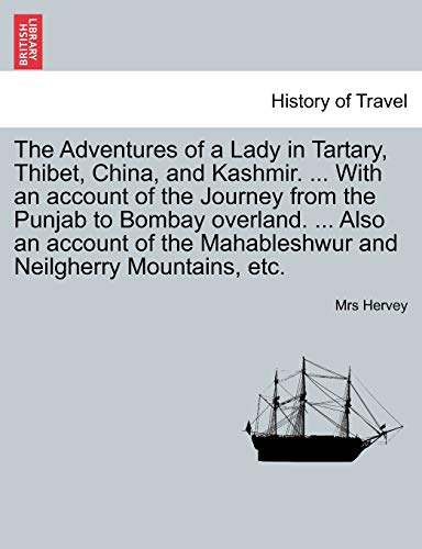 Adventures of a Lady in Tartary, Thibet, China, and Kashmir with an Account of t [Paperback]