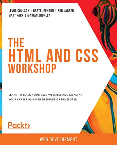 the HTML and CSS Workshop  A New, Interactive Approach to Learning HTML and CSS [Paperback]