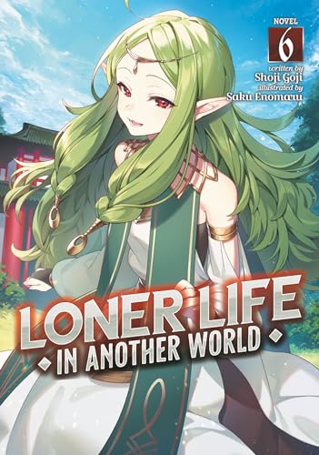 Loner Life in Another World (Light Novel) Vol. 6 [Paperback]