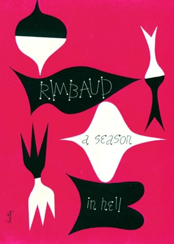 A Season in Hell &amp The Drunken Boat [Paperback]