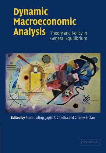 Dynamic Macroeconomic Analysis Theory and Policy in General Equilibrium [Paperback]