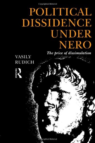 Political Dissidence Under Nero The Price of Dissimulation [Hardcover]
