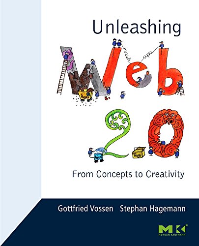 Unleashing Web 2.0 From Concepts to Creativity [Paperback]