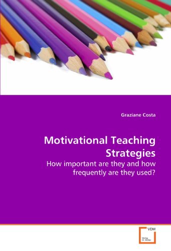 Motivational Teaching Strategies [Paperback]