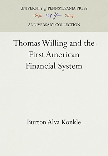 Thomas Willing and the First American Financial System [Hardcover]
