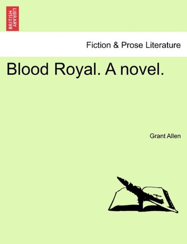 Blood Royal a Novel [Paperback]