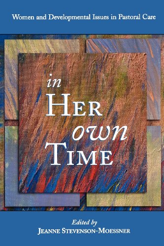 In Her Own Time Women And Developmental Issues In Pastoral Care [Paperback]