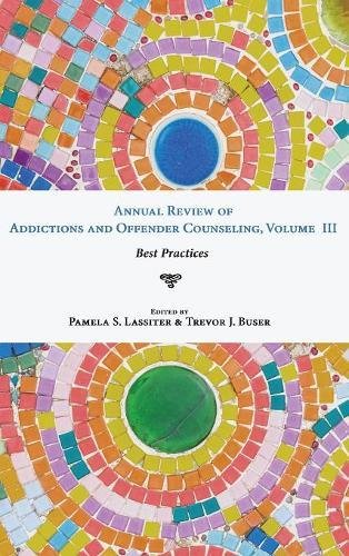 Annual Review Of Addictions And Offender Counseling, Volume Iii [Hardcover]
