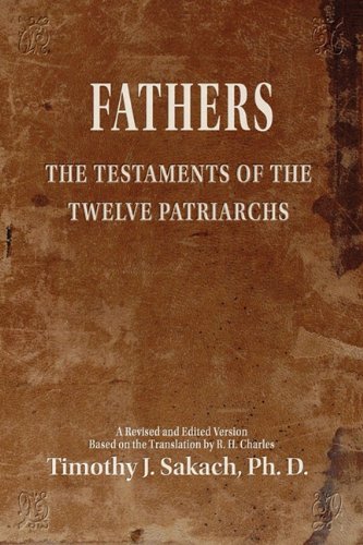 Fathers The Testaments Of The Twelve Patriarchs [Paperback]