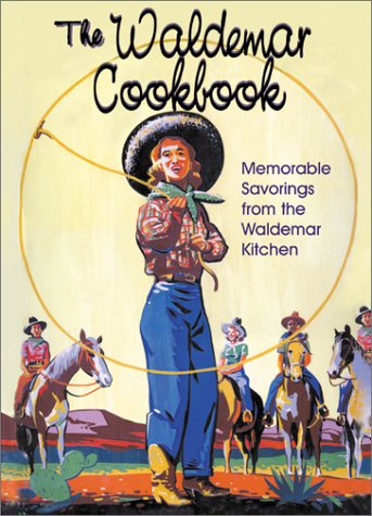 Waldemar Cookbook  Memorable Savorings from the Waldemar Kitchen [Hardcover]