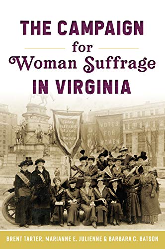 The Campaign for Woman Suffrage in Virginia [Paperback]