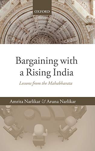 Bargaining with a Rising India Lessons from the Mahabharata [Hardcover]