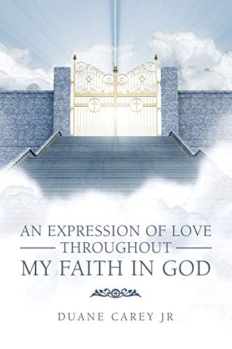 Expression of Love Throughout My Faith in God [Paperback]
