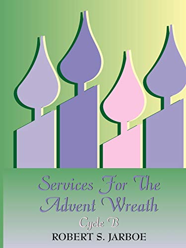 More Services For The Advent Wreath, Cycle B [Perfect Paperback]