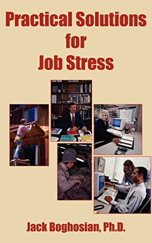 Practical Solutions For Job Stress [Paperback]