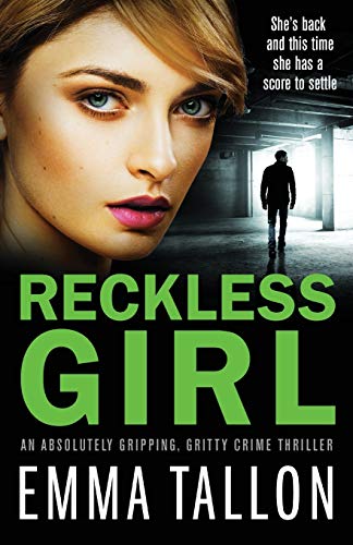 Reckless Girl  An Absolutely Gripping, Gritty Crime Thriller [Paperback]