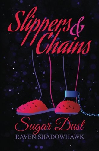 Sugar Dust (slippers & Chains) (volume 1) [Paperback]
