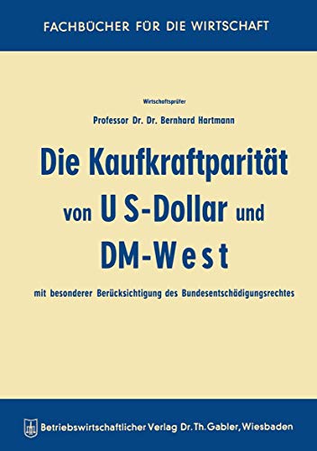 Die Kaufkraftparitt von US-Dollar und DM-West mit besonderer Bercksichtigung d [Paperback]
